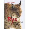 Rys výnimočný lovec (Ivan Kňaze)