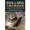 Rolling Thunder Against the Rising Sun