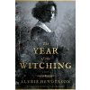 Year of the Witching - Alexis Henderson