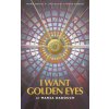 I Want Golden Eyes (M. Lynx Qualey,Sawad Hussain)(Brožovaná)