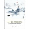 Múdrosť taoizmu: Cesta k vnútornej rovnováhe - Wong Eva