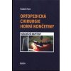 Ortopedická chirurgie horní končetiny - Radek Hart