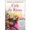 Útěk do Říma - Sarah Adamsová