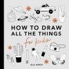 All the Things: How to Draw Books for Kids (Mini) (Paige Tate & Co)(Brožovaná)