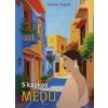 S kapkou medu - Helena Žáková