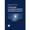 Fyziologie a klinické aspekty pohybové aktivity (Jiří Radvanský)