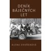 Deník báječných let - Alena Dvořáková