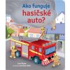 Ako funguje hasičské auto?