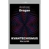 Kvantechismus aneb Klec na lidi - Andrzej Dragan