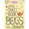 Little Snail's Book of Bugs - Yuval Zommer