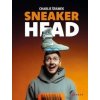 Sneakerhead - Charlie Šrámek