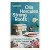 Strong Roots - Olia Hercules