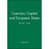 Coercion Capital and European States (Charles Tilly)(Brožovaná)