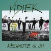 VIDIEK - NECHAJTE SI JU (1VINYL)