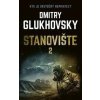 Stanovište (2. diel) - Dmitry Glukhovsky