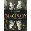 The Imaginary - A.F. Harrold, Emily Gravett (ilustrátor)