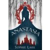 Anastasia (Sophie Lark)(Brožovaná)