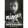 Nigger (Dick Gregory,Robert Lipsyte)(Brožovaná)