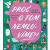 Proč o tom nemluvíme?! - Hazel Mead