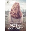 Prežila som svet - Miroslava Varáčková
