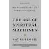 The Age of Spiritual Machines