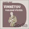 Vinnetou Poslední výstřel - Karel May, Pavel Soukup