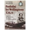 Poslední let Wellingtonu T2624: Válečný deník Sgt Otakara Januje radioteleg - Vančata Pavel
