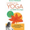 Lumière sur le yoga : la bible du yoga