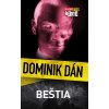 Beštia - Dominik Dán