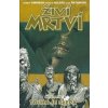 Živí mrtví Touha je slepá - Robert Kirkman