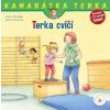 Terka cvičí - Schneider Liane