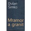 Mramor a granit (Dušan Šimko)