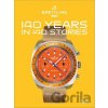 Breitling 140 Years 140 Stories : Written by Breitling - Gregory Breitling