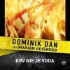 Krv nie je voda - CD - Dominik Dán