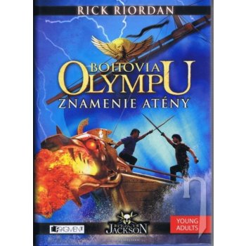 Bohovia Olympu Znamenie Atény - Rick Riordan