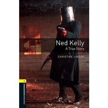 Oxford Bookworms Library New Edition 1 Ned Kelly OLB e-Book + Audio - Christine Lindop