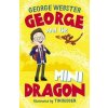 George and the Mini Dragon (PB) - George Webster, Helen Harvey, Scholastic