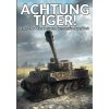 ACHTUNG TIGER!
