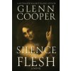 The Silence of Flesh (Glenn Cooper)(Brožovaná)