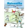 Matematika pre 3. ročník ŠZŠ s VJM, 2. časť (J. Rýglová)