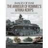 Armour of Rommel's Afrika Korps (Ian Baxter)(Brožovaná)