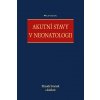 Akutní stavy v neonatologii - Zbyněk Straňák
