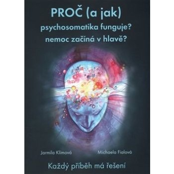 Proč a jak psychosomatika funguje?