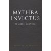 Mythra Invictus - O údele človeka - Radoslav Rochallyi