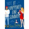 It Happened One Summer : A Novel - Tessa Bailey