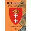 Hitlerovo svobodné město - Bandžuch Tomáš