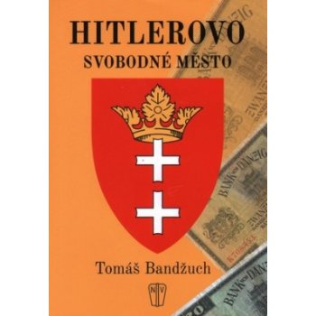 Hitlerovo svobodné město