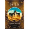 Medorské kroniky: Raelia - Lynette Noni