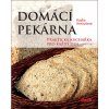 Domácí pekárna - Praktická kuchařka pro - Hrevušová Radka