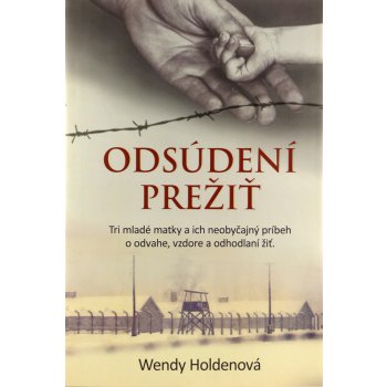 Odsúdení prežiť - Wendy Holdenová